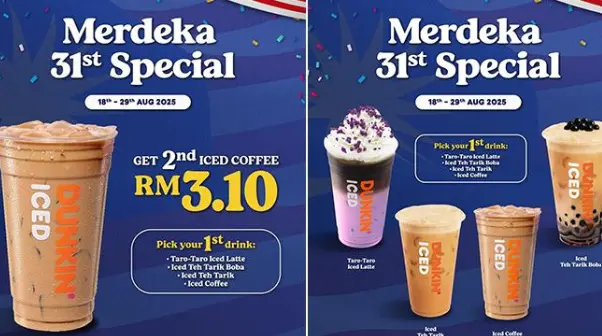Dunkin Merdeka 31 特别优惠，8 月 18–29 日冰咖啡第 2 杯仅 RM3.10